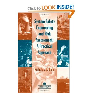 System Safety Engineering And Risk Assessment: A Practical Approach (Chemical Engineering)